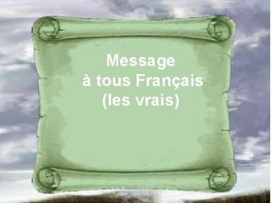 Message tous Franais les vrais LES IMMIGRANTS DOIVENT