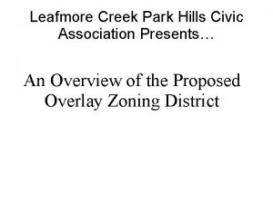 Leafmore Creek Park Hills Civic Association Presents An