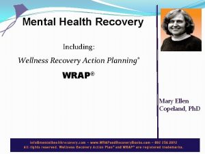 Mental Health Recovery Including Wellness Recovery Action Planning