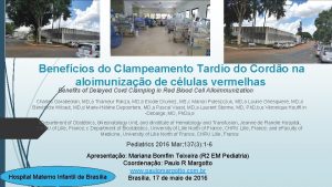 Benefcios do Clampeamento Tardio do Cordo na aloimunizao