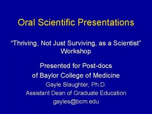 Oral Scientific Presentations Thriving Not Just Surviving as