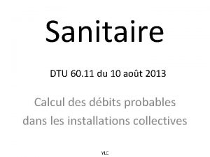 Sanitaire DTU 60 11 du 10 aot 2013