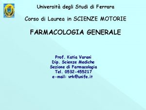 Universit degli Studi di Ferrara Corso di Laurea