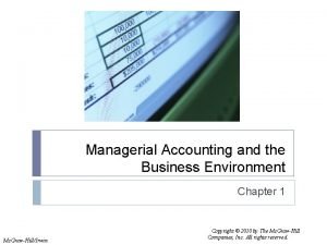 Managerial Accounting and the Business Environment Chapter 1