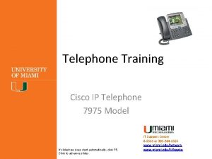 Telephone Training Cisco IP Telephone 7975 Model If