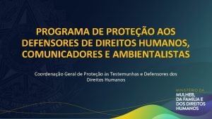 PROGRAMA DE PROTEO AOS DEFENSORES DE DIREITOS HUMANOS