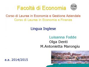 Facolt di Economia Corso di Laurea in Economia