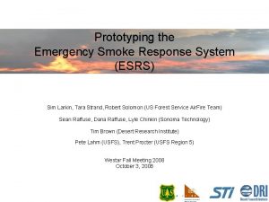 Prototyping the Emergency Smoke Response System ESRS Sim