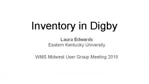 Inventory in Digby Laura Edwards Eastern Kentucky University