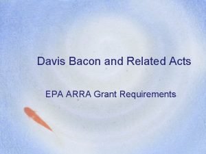 Davis Bacon and Related Acts EPA ARRA Grant