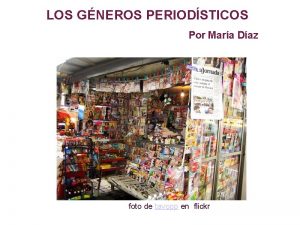 Subgéneros periodísticos ejemplos