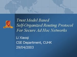 Trust Model Based SelfOrganized Routing Protocol For Secure