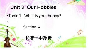 Topic sentence for hobbies