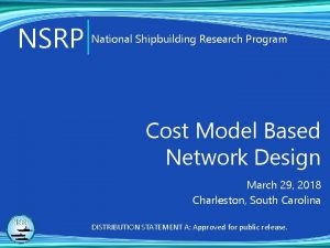 NSRP National Shipbuilding Research Program Cost Model Based