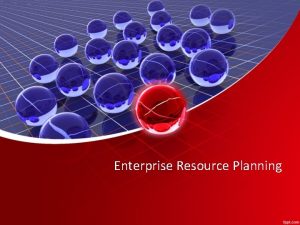 Enterprise resource planning overview