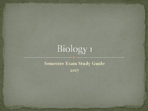 Biology 1st semester exam study guide