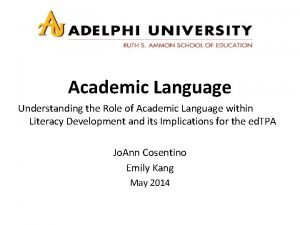 Academic Language Understanding the Role of Academic Language