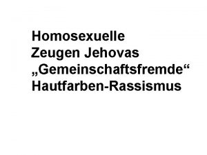 Zeugen jehovas homosexualität