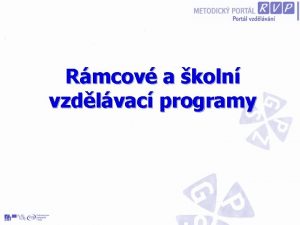 Rmcov a koln vzdlvac programy Co je smyslem