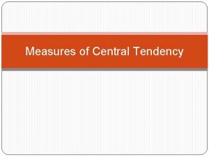 Objective of central tendency