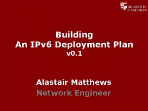 Building An IPv 6 Deployment Plan v 0