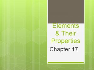 Elements Their Properties Chapter 17 Properties of Metals