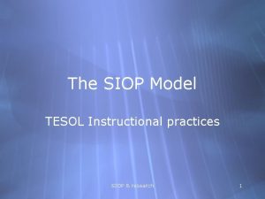 The SIOP Model TESOL Instructional practices SIOP research