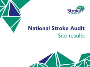 National Stroke Audit Acute Services 2019 Quality Improvement
