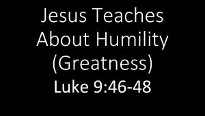 Luke 9 46-48