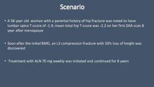 Scenario A 58 year old woman with a