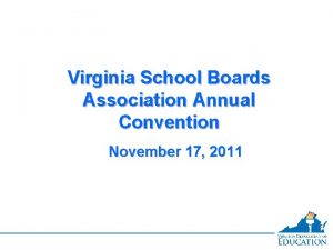 Virginia School Boards Association Annual Convention November 17