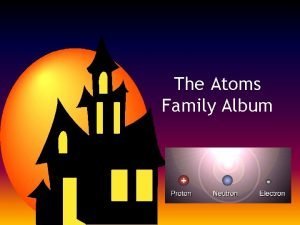 The atoms family album worksheet answer key
