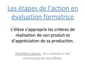 Les tapes de laction en valuation formatrice Llve