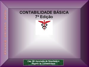 CONTABILIDADE BSICA 7 Edio 1 Cap 06 Apurao