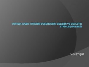 YONT 221 KAMU YNETM DNCESN GELM VE DEVLETN