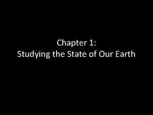 Chapter 1 Studying the State of Our Earth