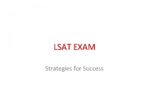 LSAT EXAM Strategies for Success Logical Reasoning Introduction