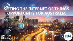 SEIZING THE INTERNET OF THINGS OPPORTUNITY FOR AUSTRALIA