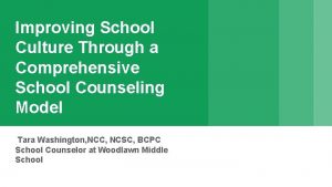 Improving School Culture Through a Comprehensive School Counseling