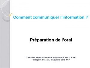 Comment communiquer linformation Prparation de loral Diaporama inspir