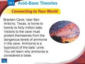 19 1 AcidBase Theories Bracken Cave near San