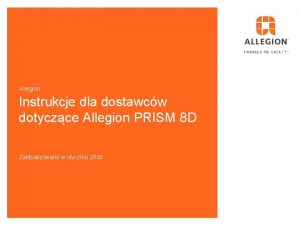 Allegion Instrukcje dla dostawcw dotyczce Allegion PRISM 8