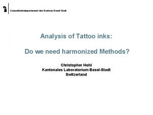 Gesundheitsdepartement des Kantons BaselStadt Analysis of Tattoo inks