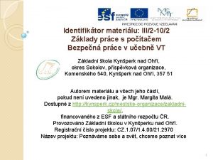 Identifiktor materilu III2 102 Zklady prce s potaem