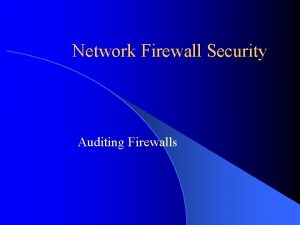 Auditing firewalls