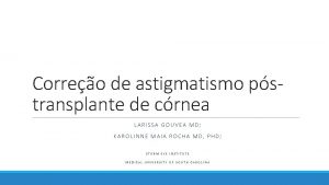 Correo de astigmatismo pstransplante de crnea LARISSA GOUVEA