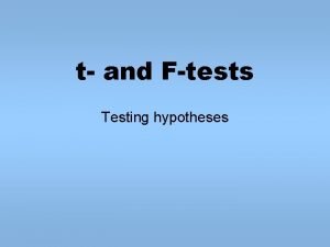 t and Ftests Testing hypotheses Overview Distribution Probability