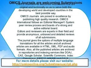 OMICS Journals arewelcomes welcoming Submissions OMICS International submissions