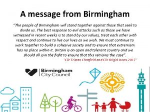 A message from Birmingham The people of Birmingham