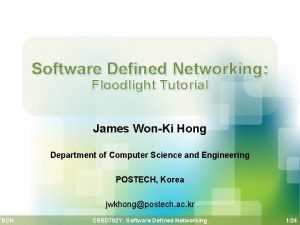 TECH Software Defined Networking Floodlight Tutorial James WonKi